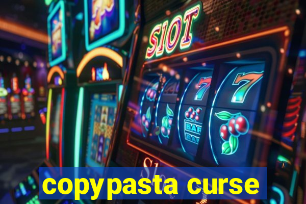 copypasta curse